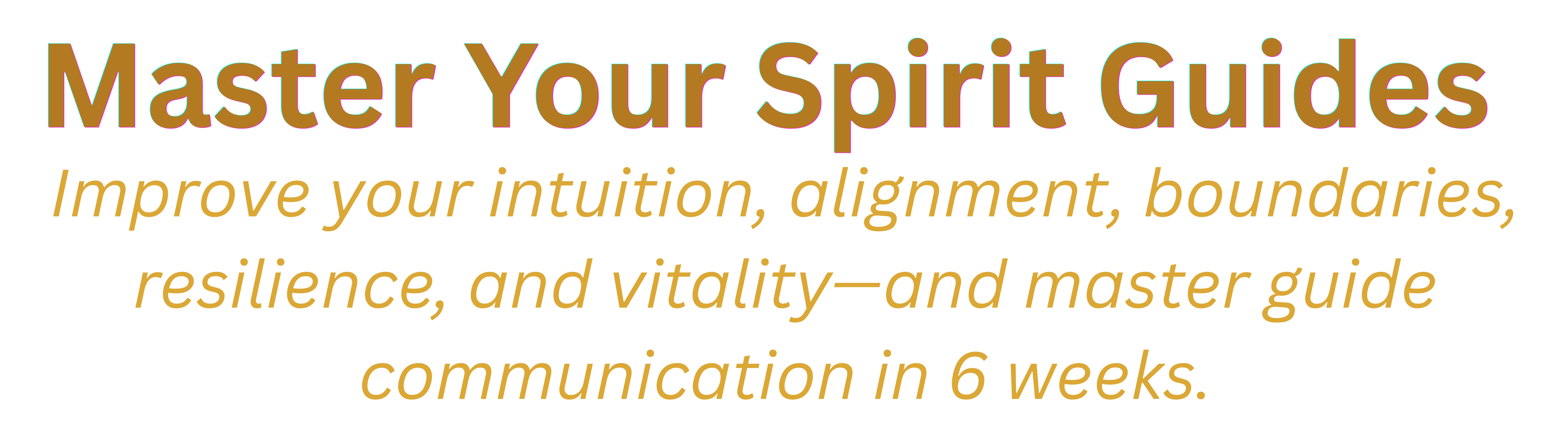A 6-Week Bootcamp to Clear Energy Interference & Master Direct Guide Communication